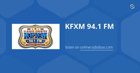 KFXM 94.1 FM Listen Live Beaumont United States Online Radio Box