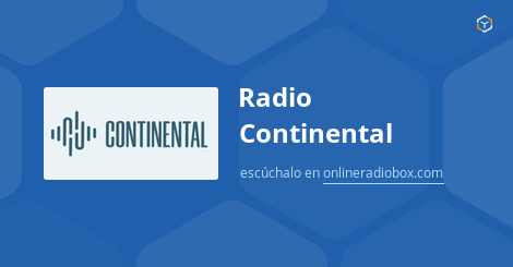 Automáticamente Desarrollar lecho Radio Continental en Vivo - 590 kHz AM, Buenos Aires, Argentina | Online  Radio Box