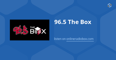 96.5 The Box Listen Live - 96.5 MHz FM, England, United States | Online ...