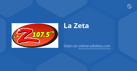 La Zeta Listen Live - 107.5 MHz FM, Colusa, United States | Online 
