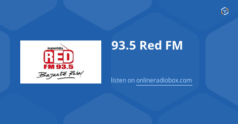 93.5 Red FM Listen Live - 93.5 MHz FM, Mumbai, India | Online Radio Box