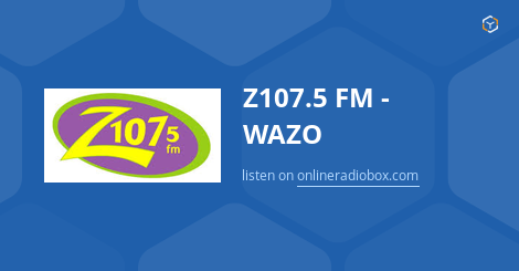 Z107.5 Listen Live - WAZO, 107.5 MHz FM, Southport, United States ...