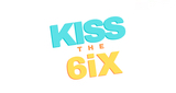 Kiss The 6ix