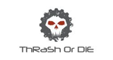 Thrash or Die