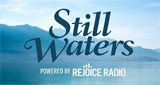 Rejoice Radio - Still Waters