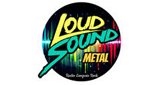 Loud sound metal