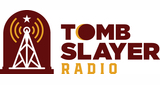 Tomb Slayer Radio