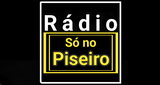 Rádio Só no Piseiro