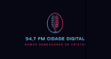 94.7 FM Cidade Digital