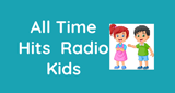 All Time Hits Radio Kids