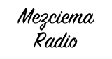 Mezciema Radio