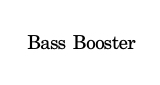 Bass Booster