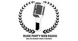 Rude Party Web Radio