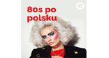 Radio Open FM - Po Polsku 80