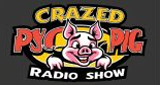 The Crazed Psy-Co-Pig Radio