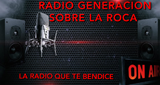 Radio Generacion Sobre la Roca