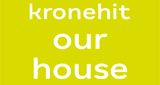 Kronehit Our House
