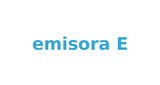 Emisora E