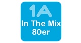 1A In The Mix 80er