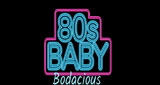 80s Baby Bodacious