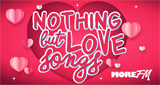 More FM Nothing But Love Songs