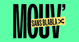 Mouv' Sans Blabla