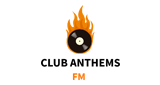 Club Anthems Fm