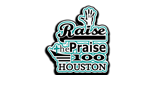 Raise The Praise100 Houston