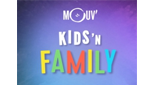 Mouv' - Kids'n Family