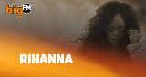 bigFM Rihanna