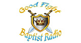 Good Fight Baptist Radio