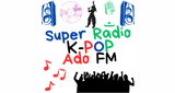 Super Radio Ado FM K-POP