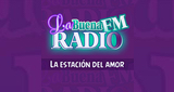 La Buena Fm Radio