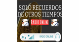 Radio Online Solo Recuerdos De Otros Tiempos