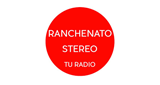 Ranchenato Stereo