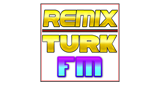 Remixturk Fm